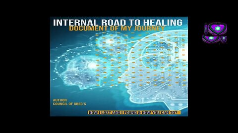 Internal Road to Healing By Council of Greg's (Short)