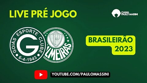 PRÉ-JOGO GOIÁS X PALMEIRAS, AO VIVO!