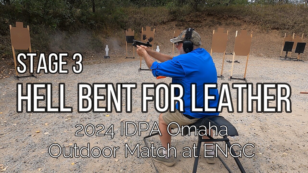 2024 IDPA Omaha Outdoor Match at ENGC - Stage 3 Hell Bent For Leather