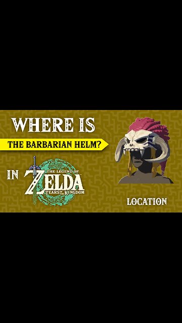 Where Is The Barbarian Helm in The Legend of Zelda: Tears of the Kingdom