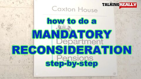 step-by-step guide to PIP mandatory reconsideration | Talking Really Channel