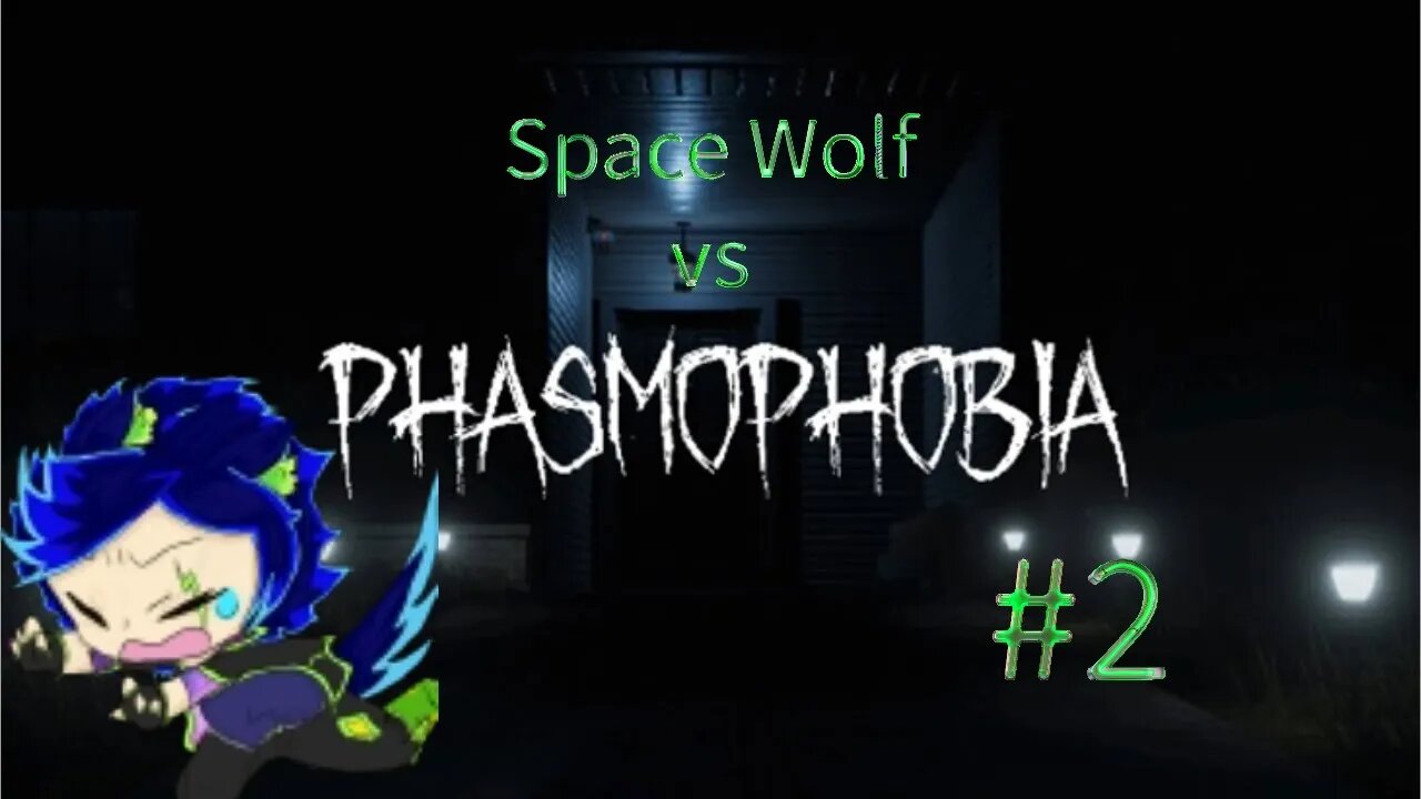 Space Wolf vs Phasmo!!!! #2 Woot!!