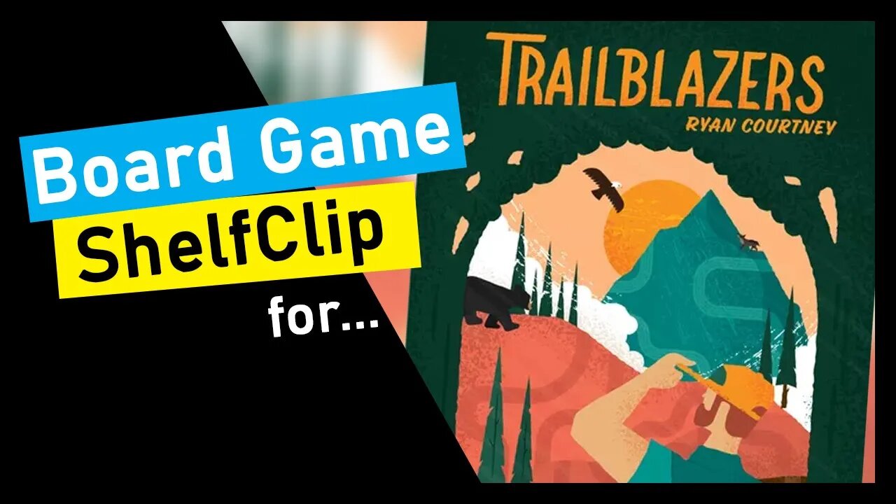 🌱ShelfClips: Trailblazers (Short Board Game Preview)