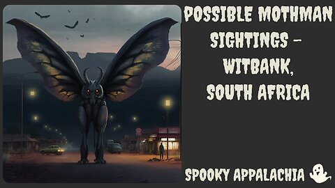 Possible Mothman Sightings - Witbank, South Africa