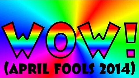 THE MOST EXCITING VIDEO IN THE WORLD!!!1! (April Fools 2014)