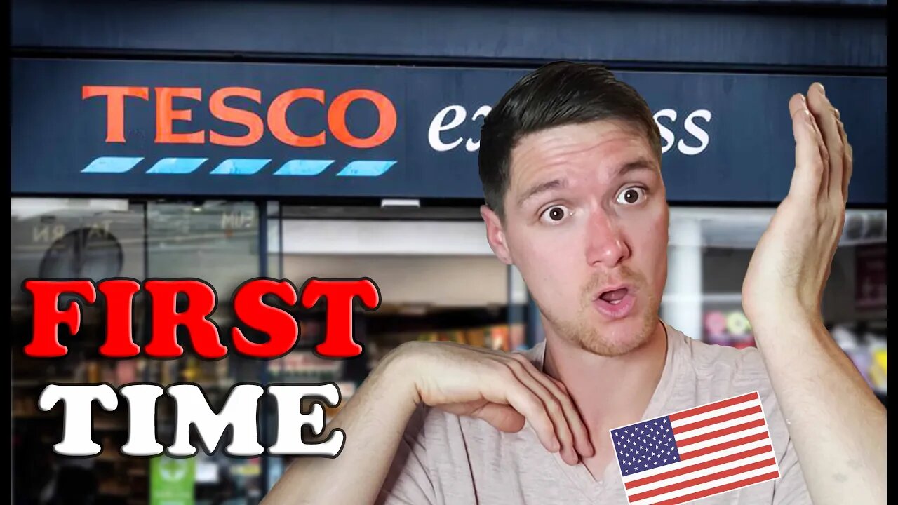 "We Made A Mistake" Americans First Time At Tesco - Express