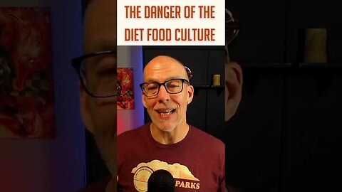 The Danger of the Diet Food Culture