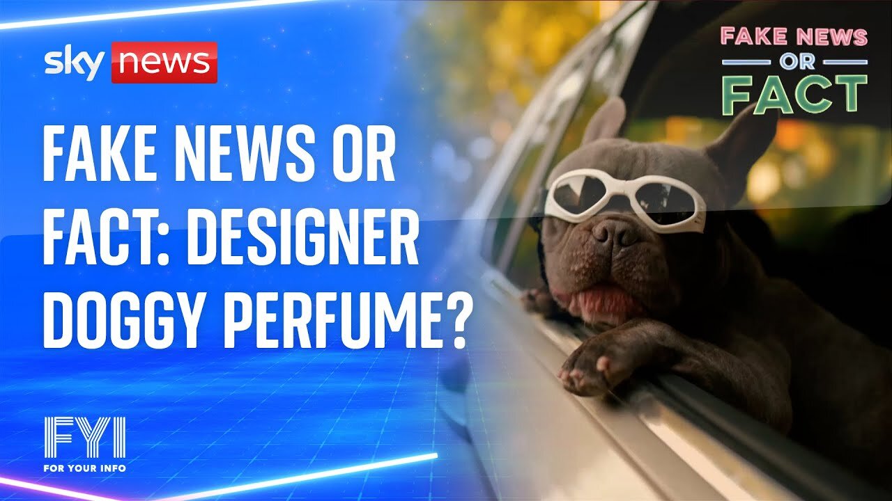 Fake News or Fact: Designer doggy perfume?