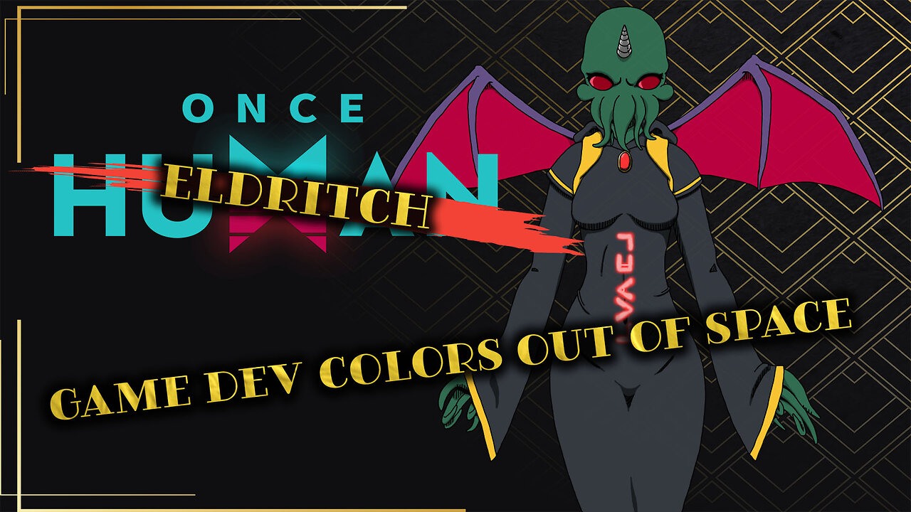 Once Eldritch: Game Dev Colors out of Space