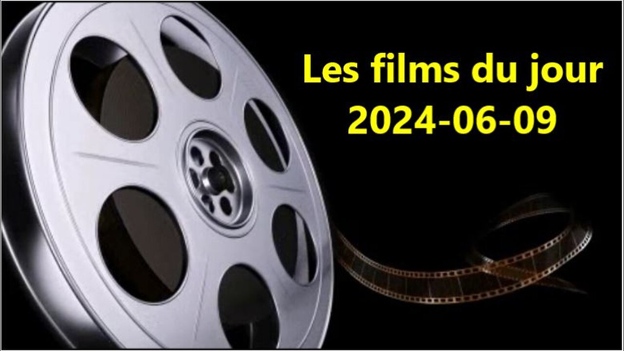 Les films du jour = 2024-06-09