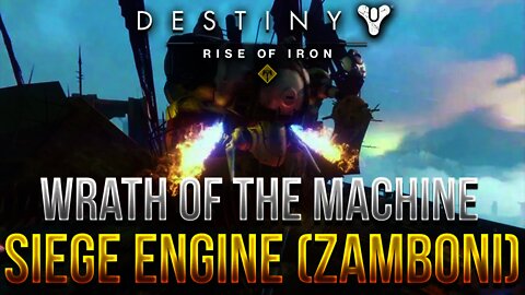 Destiny - SIEGE ENGINE (DEATH ZAMBONI) BOSS FIGHT! - Wrath of the Machine (Rise of Iron Raid)