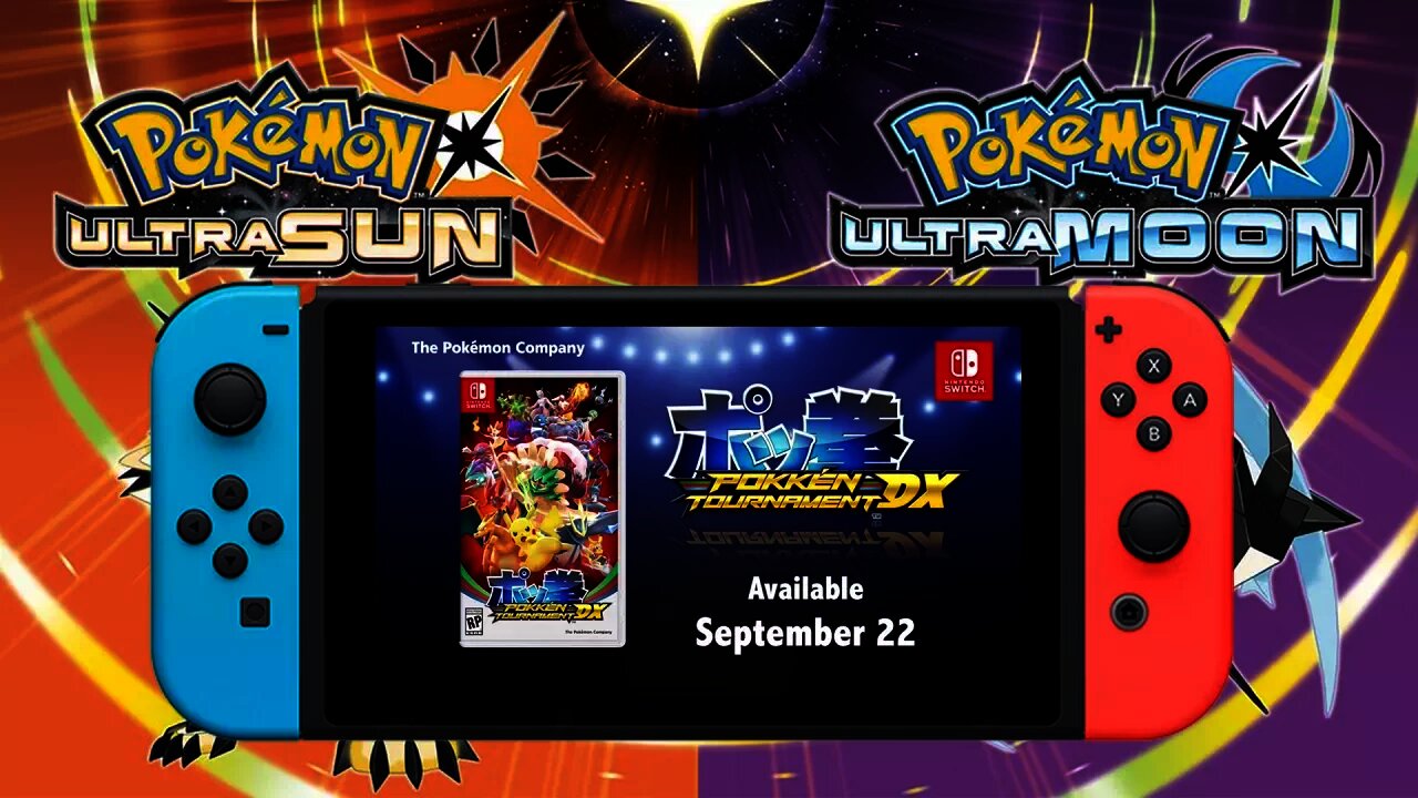 Pokkén Tournament DX Switch! + Pokémon Ultra Sun & Ultra Moon ANNOUNCED!!!