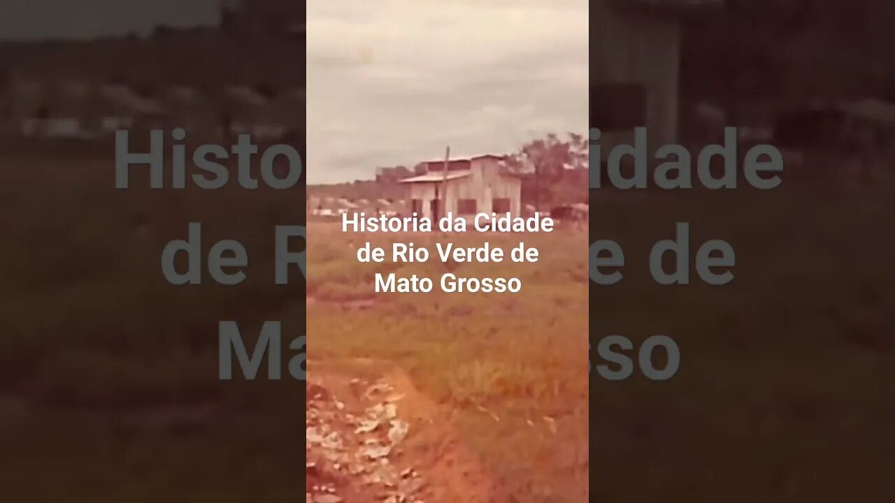 Historia da Cidade de Rio Verde de Mato Grosso