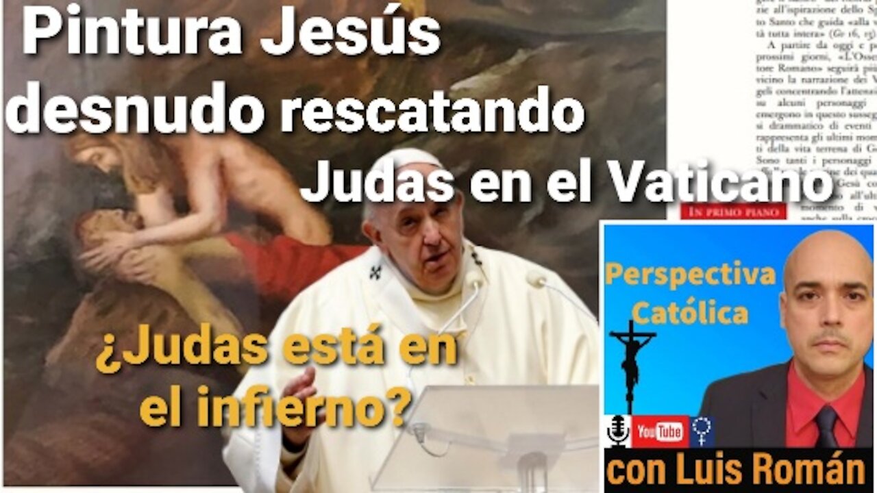 🤔¿Judas está en el infierno? 😲 Pintura escandalosa Jesús desnudo rescatando a Judas😕 Luis Román