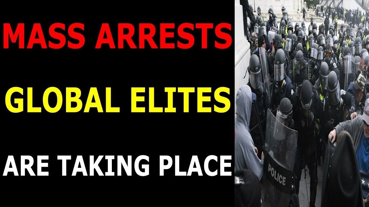 MASS ARREST OF GLOBAL ELITES ARE TAKING PLACE