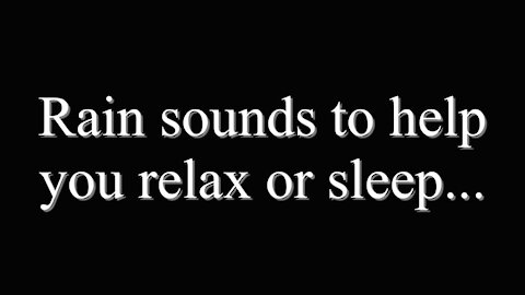 RAIN SOUNDS TO HELP YOU RELAX OR SLEEP: Raindrops for 1 hour to soothe &help you to relax and sleep