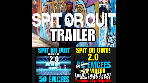 SPIT OR QUIT 2.0 SATURDAY OCTOBER 5th 2024 8pm EST