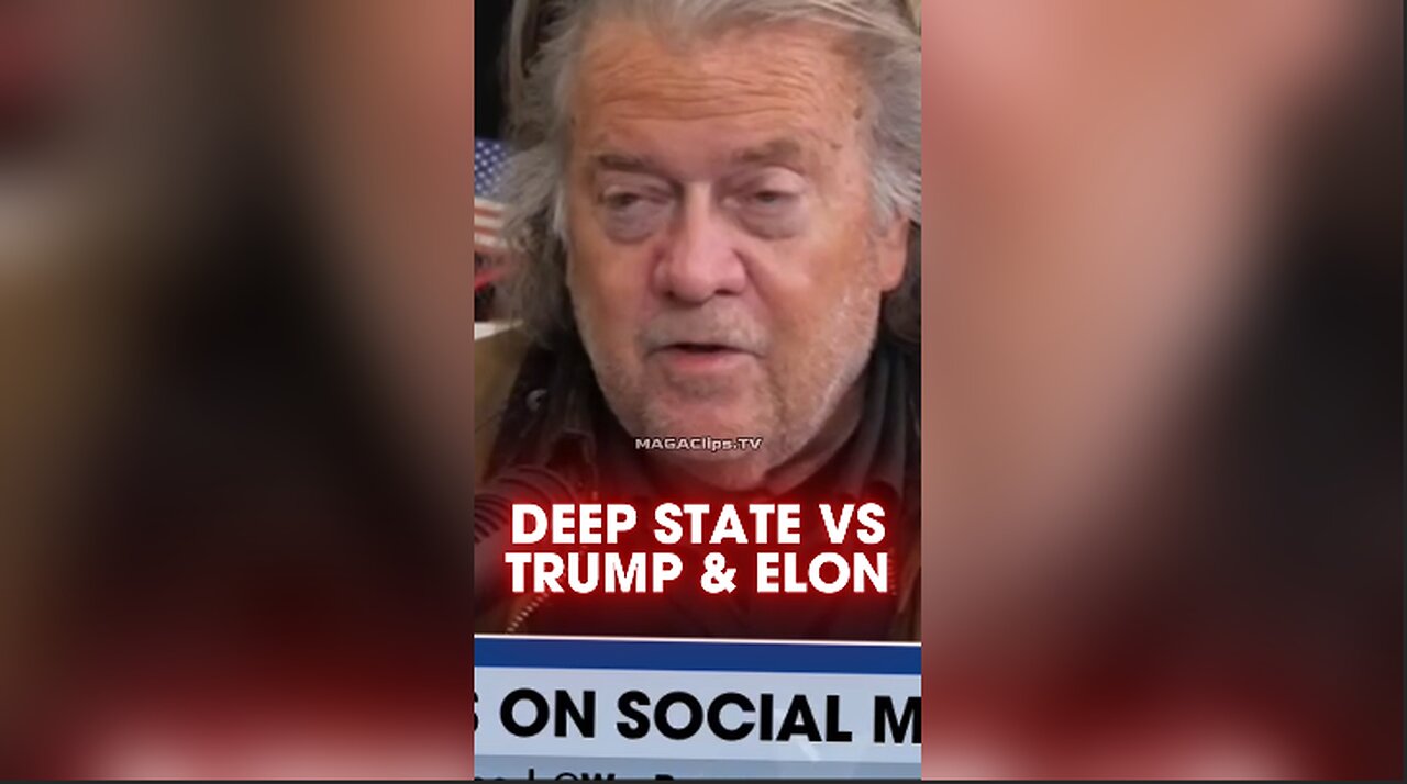 Steve Bannon: Deep State Desperate To Stop Trump & Elon Musk's DOGE