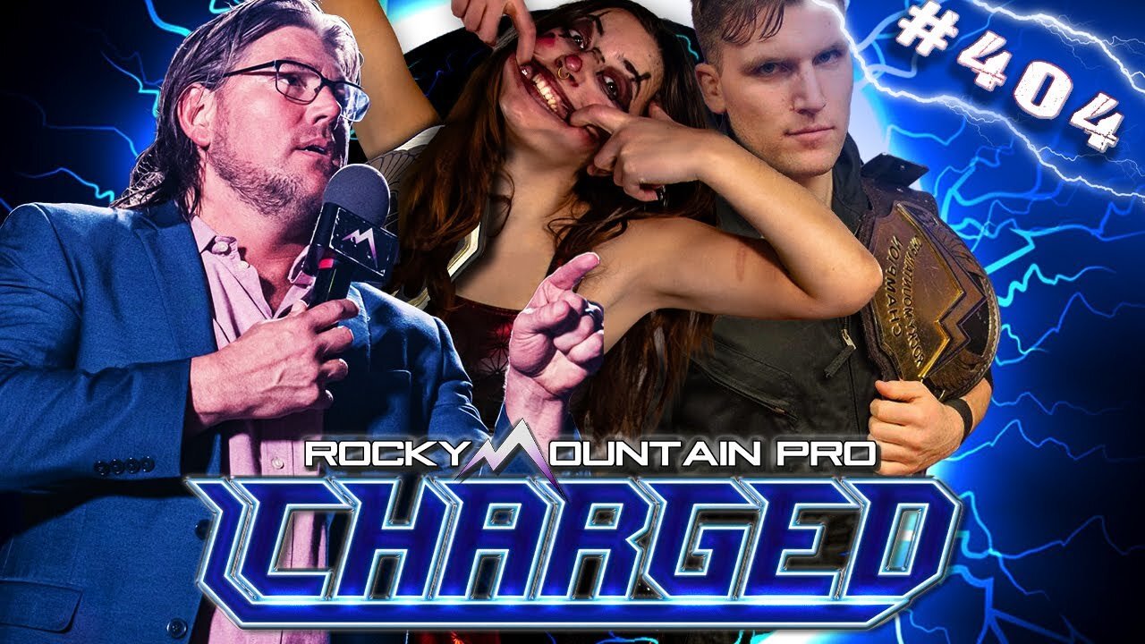Rocky Mountain Pro Wrestling | Charged 404 FULL EPISODE