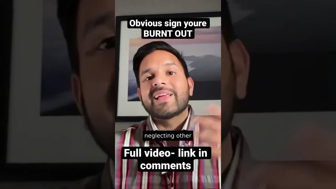 Accepting the reason you’re burnt out