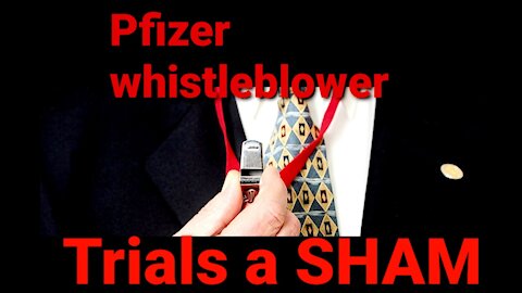 PFIZER WHISTLEBLOWER TRIALS A SHAM THEN FIRED