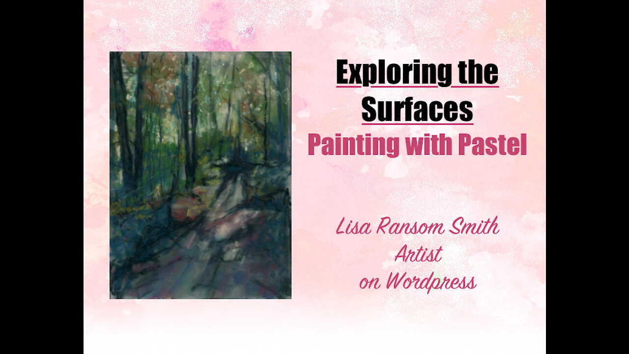 Exploring the Surfaces - Painting with Pastel