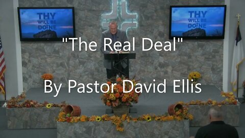 "The Real Deal" By Pastor David Ellis