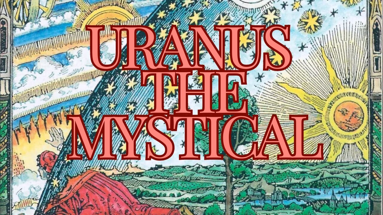 Uranus The Mystical | The Solar Logos