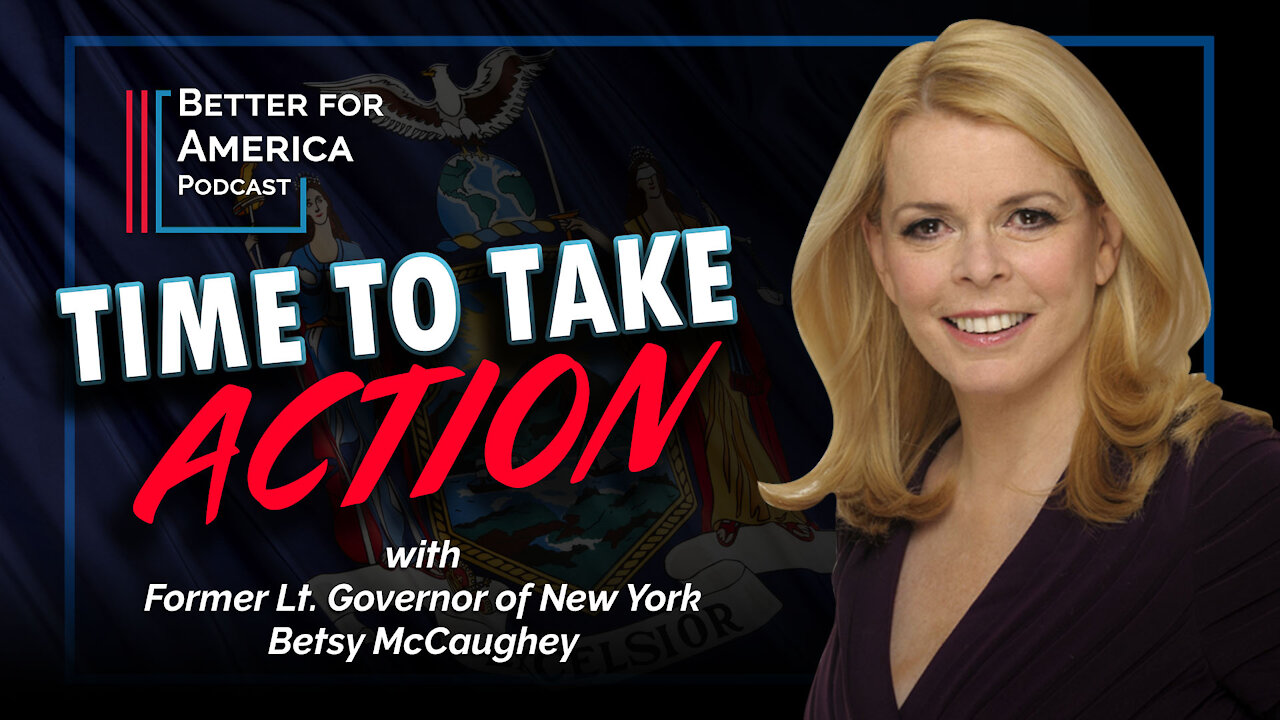 Better For America: Time to Take Action with Betsy McCaughey