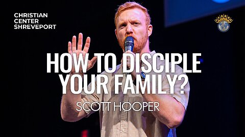 How To Disciple Your Family? | Scott Hooper | Full Sunday Celebration Service | 9/1/2024