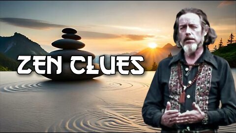 Alan Watts | Zen | The Path To Enlightenment