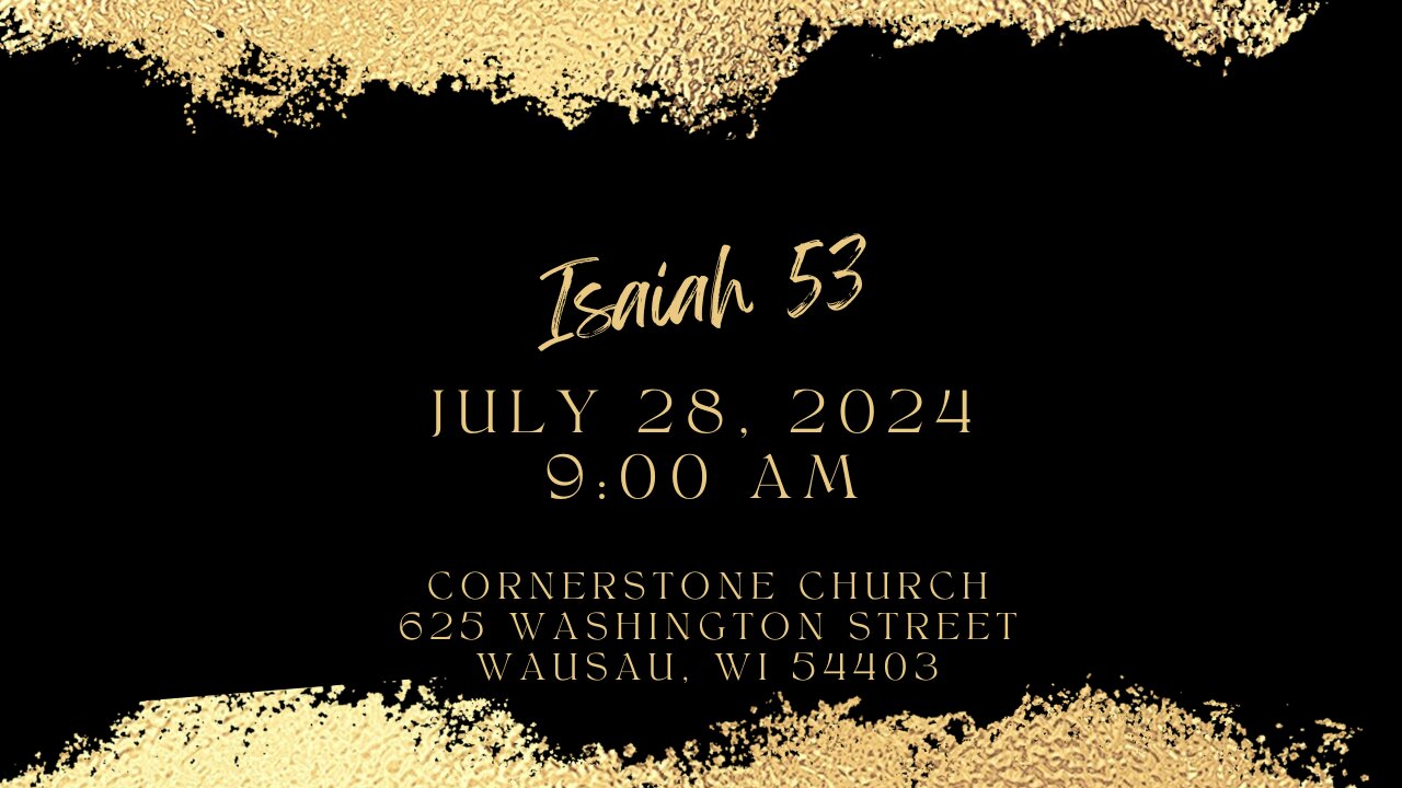 Isaiah 53 Bible Study - Cornerstone Wausau