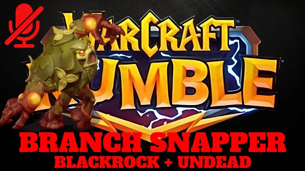 WarCraft Rumble - Branch Snapper - Blackrock + Undead