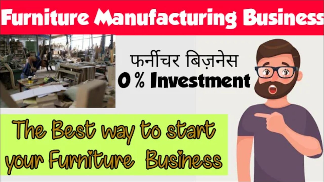 Furniture Business | How to Start Furniture Manufacturing Business with 0 Investment