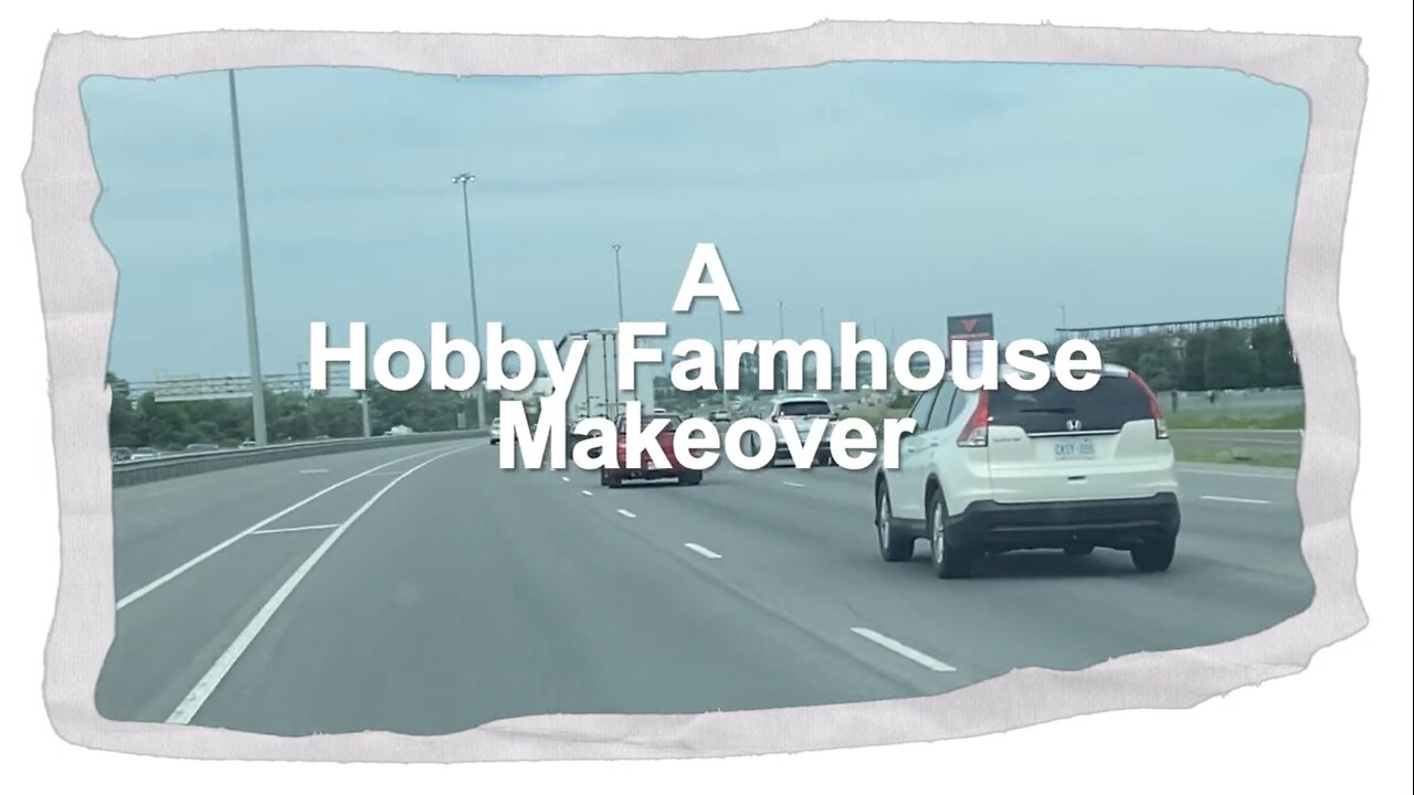 S1- E9 A Hobby Farmhouse Makeover