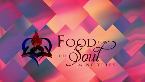 Food for the Soul Ministries with Pastor Wayne Cockrell and part two of "In the Days of Noah."