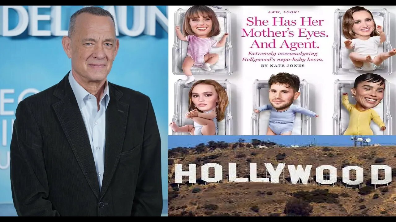 Tom Hanks Defends Nepo-Babies / Nepotism In Hollywood saying “It’s A Family Business”