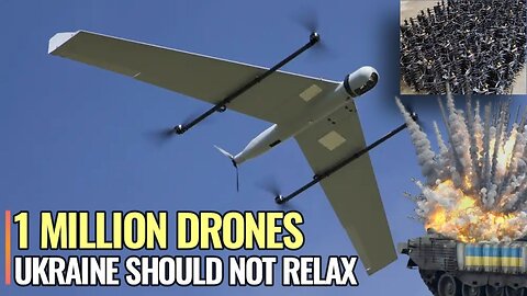 Russia seeking 1 million drones that will shock Ukraine deeply