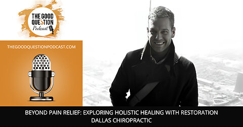 🌟 Beyond Pain Relief: Exploring Holistic Healing With Restoration Dallas Chiropractic 🌟