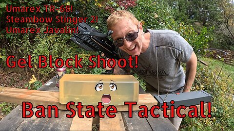 Ban State Tactical Gel Block Shoot! (Umarex-TR68, Steambow Stinger 2, Umarex Javelin)