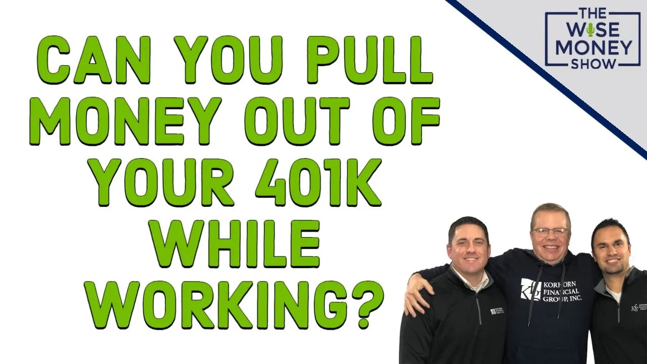 Can You Pull Money Out of Your 401k While Working?