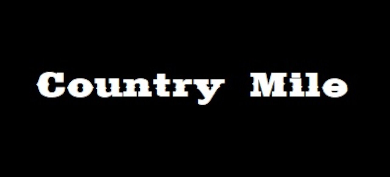 Country Mile_