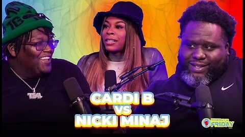 CARDI B vs. NICKI MINAJ | EVERYDAY IS FRIDAY SHOW