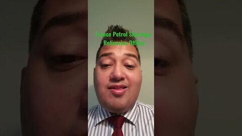 France Petrol Shortage - Refineries Offline