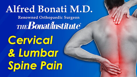 Dr. Bonati discusses Cervical & Lumbar Spine Pain