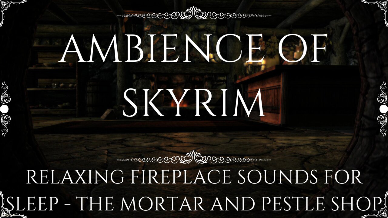 Relaxing Skyrim Fireplace Sounds 3 Hours for Sleeping, Relaxation & Meditation - Skyrim Ambience