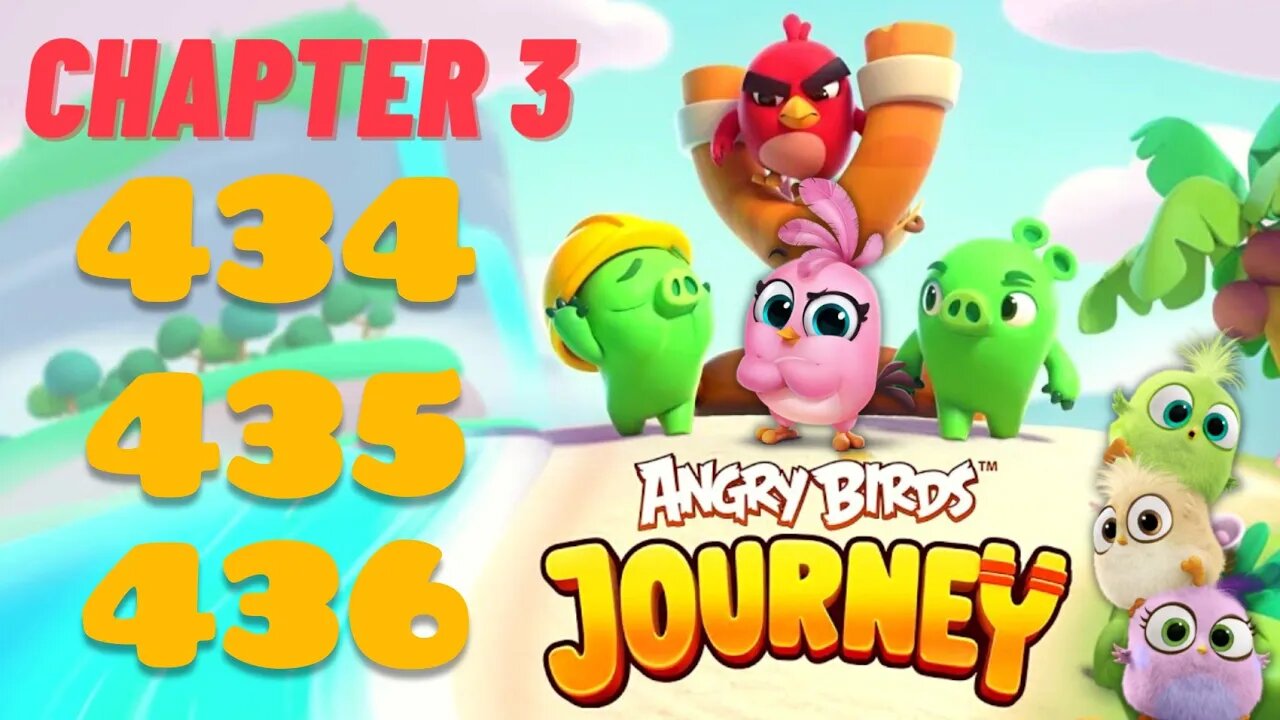 Angry Birds Journey - CHAPTER 3 - STARRY DESERT - LEVEL 434-435-436 - Gameplay Walkthrough