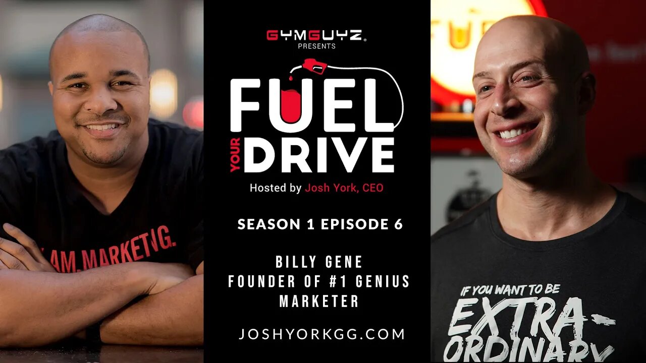 Fuel Your Drive Podcast - Episode 6: Billy Gene