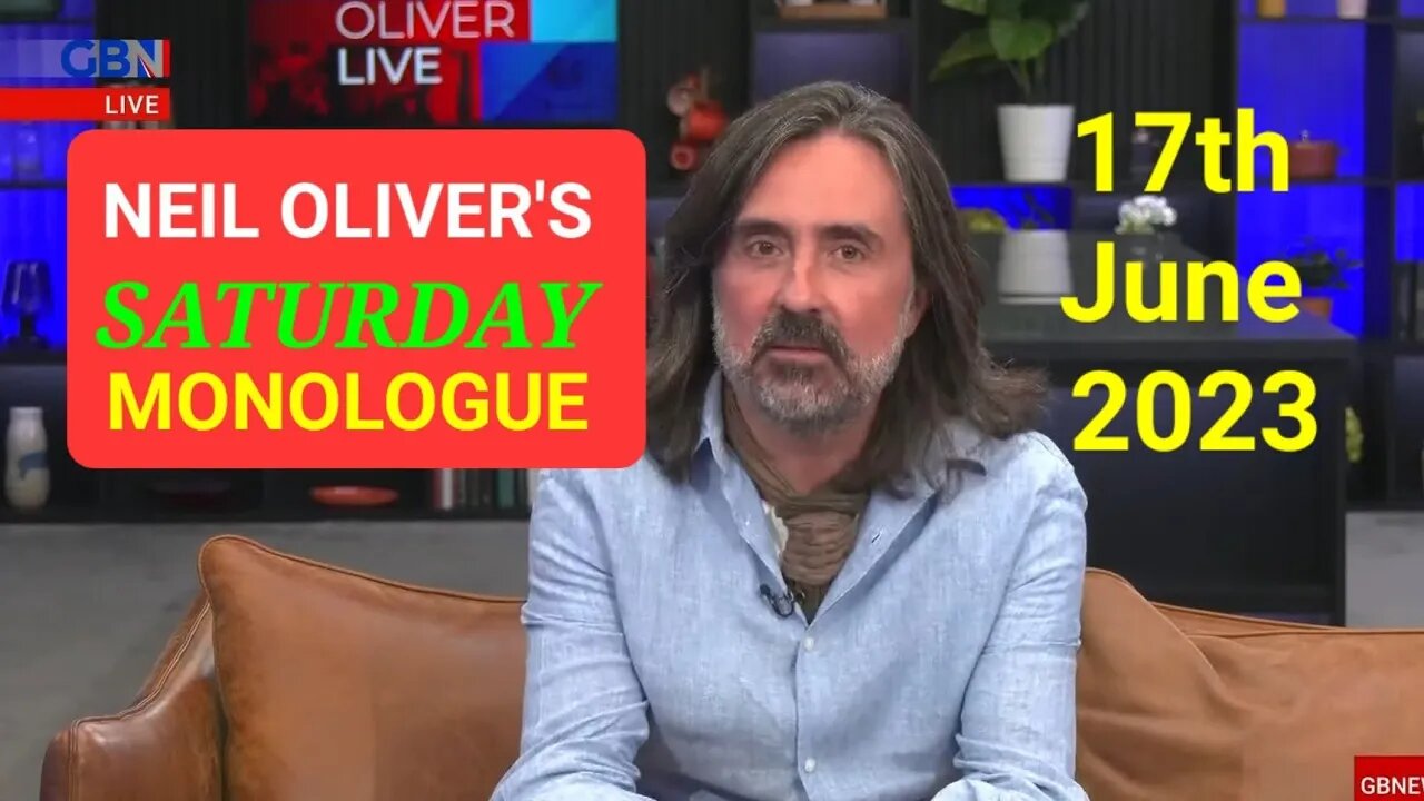 Neil Oliver's Saturday Monologue - 17th June 2023.