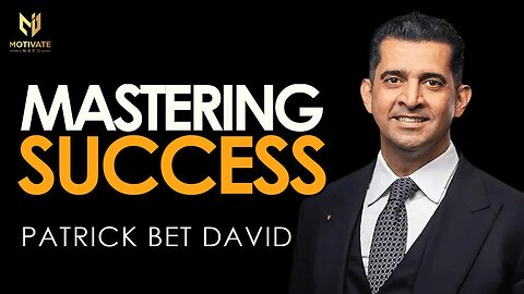 The Strategy for Success: A POWERFUL Speech from Patrick Bet David